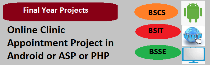 Online Clinic Appointment Project in Android or ASP or PHP