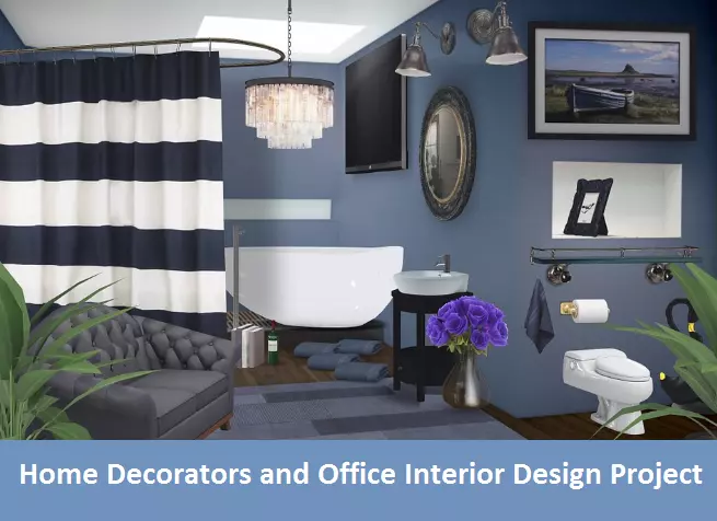 Home Decorators and Office Interior Design Project