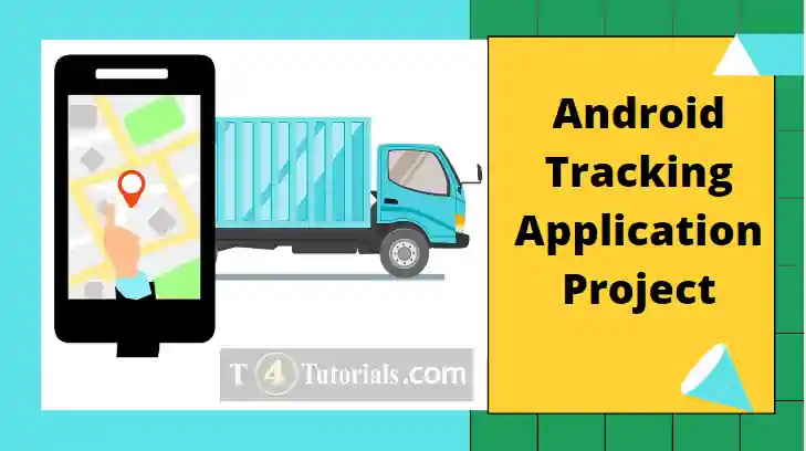 Android Tracking Application Using GPS GSM Module, Android Project